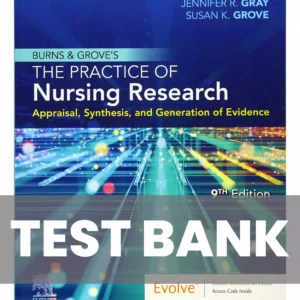 Burns and Groves the Practice of Nursing Research 9th Edition Gray Test Bank