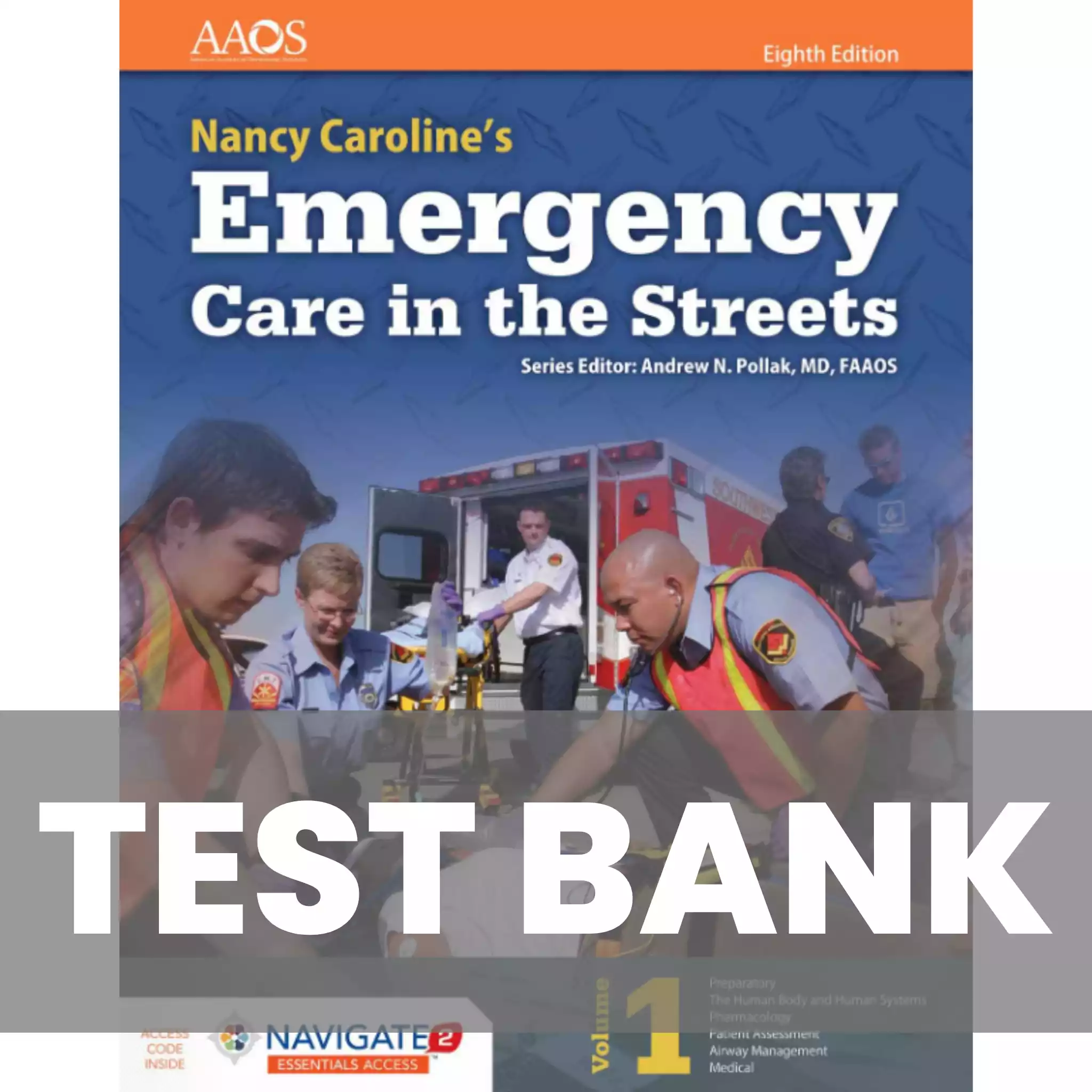 Emergency Care in the Streets 8th edition by Nancy Caroline Test Bank
