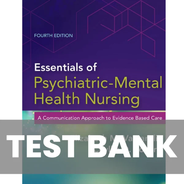 Essentials of Psychiatric Mental Health Nursing 4th Edition Varcarolis Nursing Test Bank