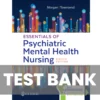 Essentials of Psychiatric Mental Health Nursing 8th Edition Morgan Townsend Test Bank Essentials of Psychiatric Mental Health Nursing 8th Edition Morgan Townsend Test Bank