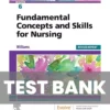 Fundamental Concepts and Skills for Nursing 6th Edition Williams Test Bank