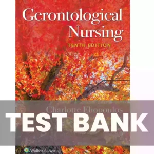 Gerontological Nursing 10th Edition Eliopoulos Test Bank