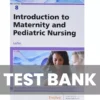 Introduction To Maternity And Pediatric Nursing 8th Edition Leifer Test bank