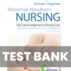 Maternal-Newborn Nursing The Critical Components of Nursing Care 3rd Edition Test Bank