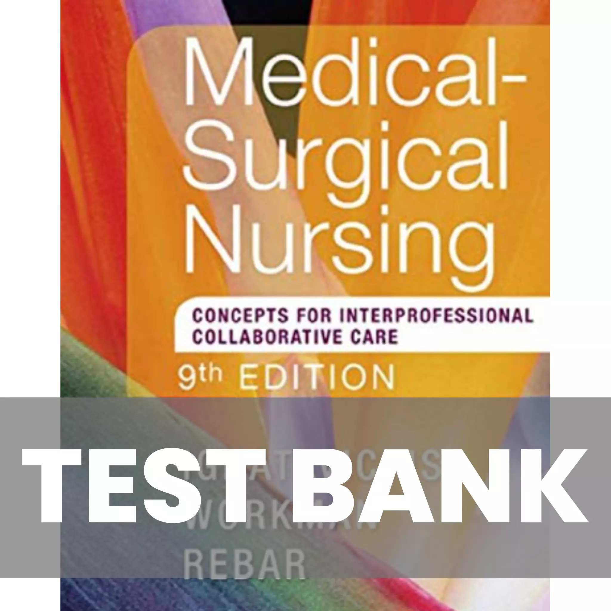 Medical Surgical Nursing 9th Edition Ignatavicius Workman Test Bank ...