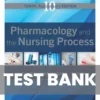Pharmacology And The Nursing Process 10th Nursing Test Bank Prep Lilley