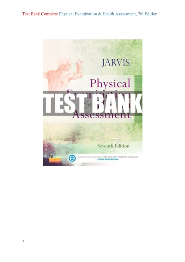 Physical Examination and Health Assessment 7th Edition Test Bank Physical Examination and Health Assessment 7th Edition Test Bank
