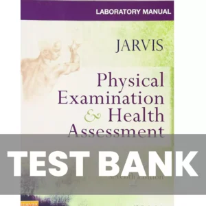 Physical Examination and Health Assessment 7th Edition Test Bank