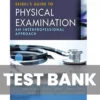 Seidel's Guide to Physical Examination 9th Edition Ball Test Bank