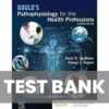 Gould's Pathophysiology for the Health Professions 7th Edition VanMeter and Hubert Test Bank Gould's Pathophysiology for the Health Professions 7th Edition VanMeter and Hubert Test Bank