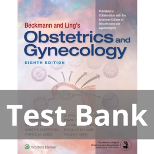 Beckmann and Ling's Obstetrics and Gynecology 8th Edition by Dr. Robert Casanova Test Bank Beckmann and Ling's Obstetrics and Gynecology 8th Edition by Dr. Robert Casanova Test Bank
