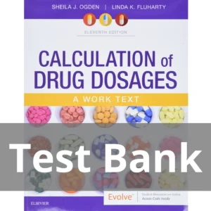 Calculation of Drug Dosages 11th Edition Test Bank