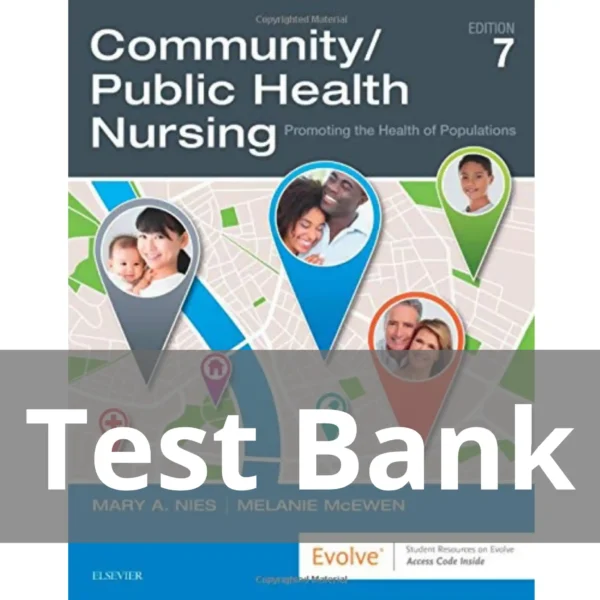 Community Public Health Nursing 7th Edition Test Bank