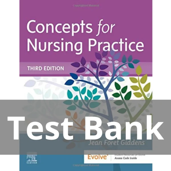 Concepts For Nursing Practice 3rd Edition Test Bank Concepts For Nursing Practice 3rd Edition Test Bank