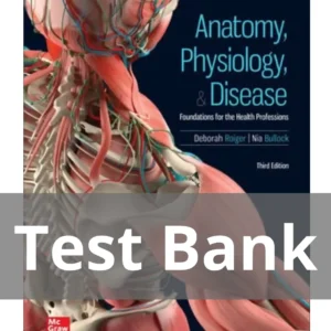 Anatomy Physiology and Disease Foundations for the Health Professions 3rd edition Test Bank