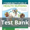 Community Public Health Nursing 8th Edition by Nies, Melanie McEwen Test Bank Community Public Health Nursing 8th Edition by Nies Melanie McEwen Test Bank