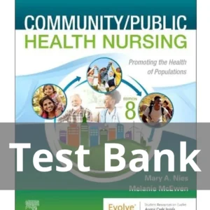 Community Public Health Nursing 8th Edition by Nies Melanie McEwen Test Bank