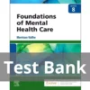 Foundations of Mental Health Care 8th Edition by Morrison-Valfre Test Bank Foundations of Mental Health Care 8th Edition by Morrison-Valfre Test Bank