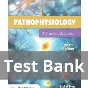 Pathophysiology A Practical Approach 4th Edition Test Bank