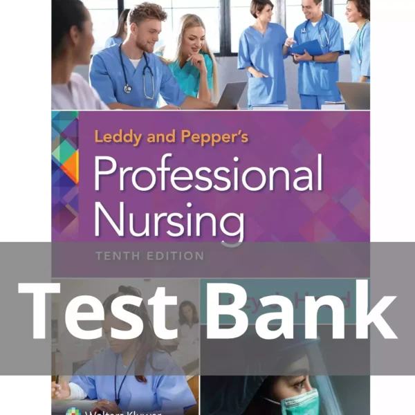 Leddy & Pepper's Professional Nursing 10th Edition Lucy J. Hood Test Bank
