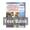 Meeting the Physical Therapy Needs of Children Third Edition Test Bank