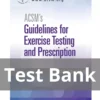 ACSM's Guidelines for Exercise Testing and Prescription Tenth Edition Test Bank
