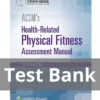 ACSM's Health-Related Physical Fitness Assessment Manual, Fifth Edition Test Bank ACSM's Health-Related Physical Fitness Assessment Manual Fifth Edition Test Bank