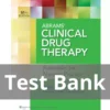 Abrams' Clinical Drug Therapy 10th Edition Geralyn Frandsen Test Bank Nursing Test Bank