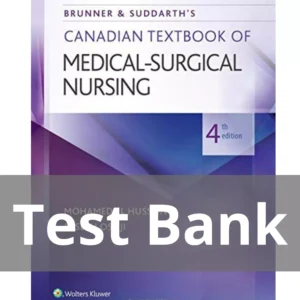 Brunner and Suddarth's Canadian Textbook of Med Surg Nurs 4th Edition Test Bank Brunner and Suddarth's Canadian Textbook of Medical-Surgical Nursing 4th Edition Test Bank