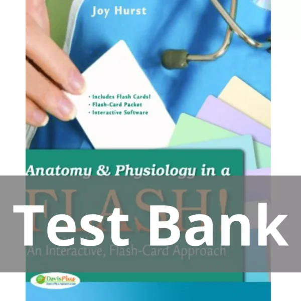 Anatomy & Physiology in a Flash! Book & Flash Cards Test Bank Anatomy And Physiology In A Flash! Book and Flash Cards An Interactive Flash-card Approach Test Bank