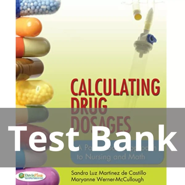 Calculating Drug Dosages A Patient-safe Approach To Nursing And Math Test Bank