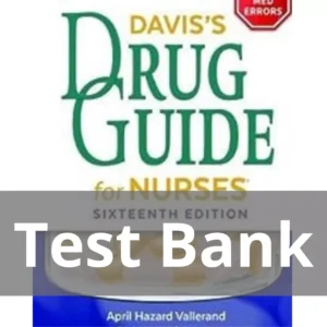 Davis's Drug Guide For Nurses 16th Edition April Hazard Vallerand Test Bank Davis's Drug Guide For Nurses 16th Edition April Hazard Vallerand Test Bank