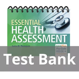 Essential Health Assessment Janice Thompson Test Bank