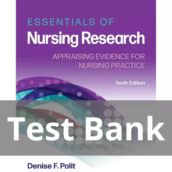 Essentials of Nursing Research 10th Edition by Denise Polit Test Bank