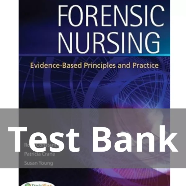 Forensic Nursing Evidence-based Principles And Practice Rose E. Constantino Test Bank