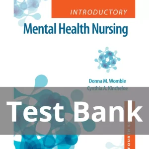 Introductory Mental Health Nursing Fourth Edition Donna M. Womble Test Bank