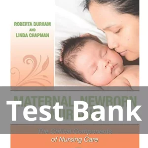 Maternal-newborn Nursing The Critical Components Of Nursing Care 2nd Edition Test Bank