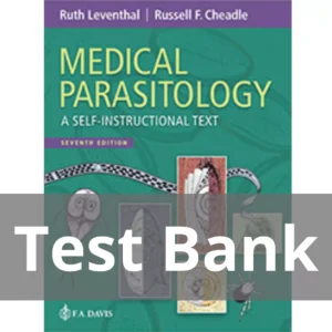 Medical Parasitology A Self-instructional Text 7th Edition Ruth Leventhal Test Bank