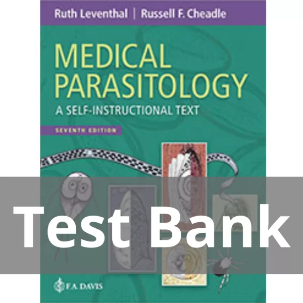Medical Parasitology A Self-instructional Text 7th Edition Ruth Leventhal Test Bank Medical Parasitology A Self-instructional Text 7th Edition Ruth Leventhal Test Bank