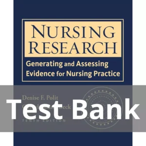 Nursing Research Tenth Edition Denise F. Polit Test Bank Nursing Research Generating and Assessing Evidence for Nursing Practice Tenth Edition Denise F. Polit Test Bank