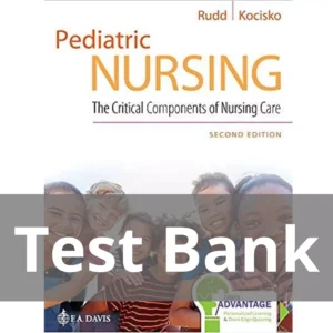 Pediatric Nursing The Critical Components Of Nursing Care 2nd Edition Rudd Test Bank