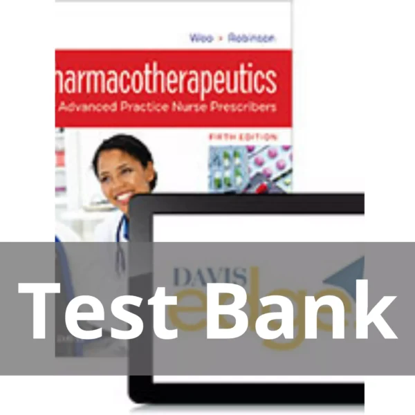 Pharmacotherapeutics For Advanced Practice Nurse Prescribers 5th Edition Test Bank
