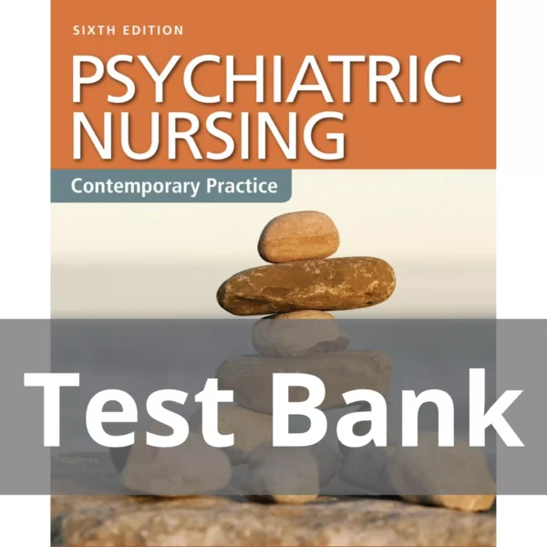 Psychiatric Nursing Contemporary Practice Sixth Edition Boyd Test Bank