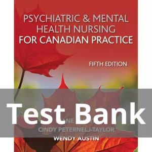 Psychiatric and Mental Health Nursing for Canadian Practice Fifth Edition Diane Kunyk Test Bank