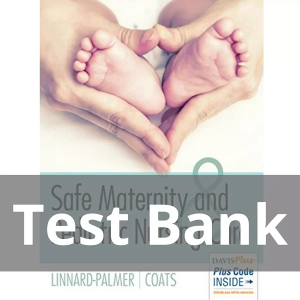 Safe Maternity & Pediatric Nursing Care Luanne Linnard-palmer Test Bank