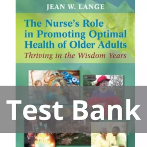 The Nurse's Role In Promoting Optimal Health Of Older Adults Test Bank The Nurse's Role In Promoting Optimal Health Of Older Adults Test Bank