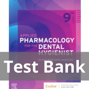 Applied Pharmacology for the Dental Hygienist 9th Edition by Elena Bablenis Haveles Test Bank