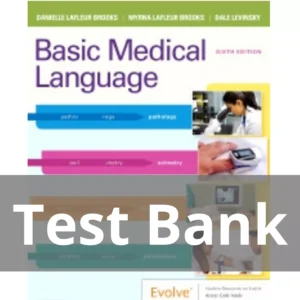 Basic Medical Language 6th Edition by Myrna LaFleur Brooks Test Bank