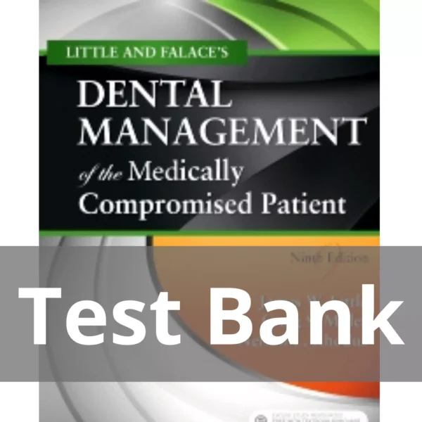 Dental Management of the Medically Compromised Patient 9th Edition by James W. Little Test Bank