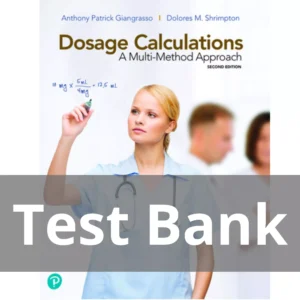 Dosage Calculations A Multi-Method Approach 2nd Edition Anthony Giangrasso Test Bank Dosage Calculations A Multi-Method Approach 2nd Edition Anthony Giangrasso Test Bank